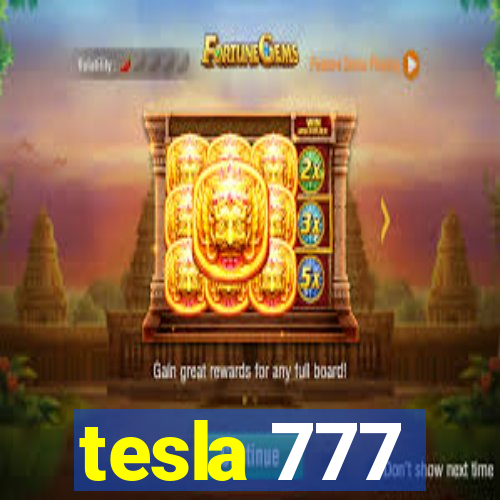 tesla 777